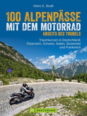 cover image of 100 Alpenpässe mit dem Motorrad abseits des Trubels